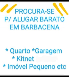 Procura-se pra alugar barracão garagem quarto kitnet...