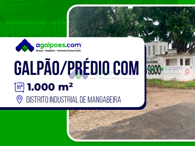 Galpão/Prédio Comercial no Distrito Industrial de Mangabeira