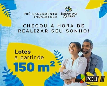 Pré- Lançamento - Oportunidade - Venda de Terreno Jd das Araras